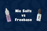 What Are Nic Salts? Nicotine Salts vs Freebase E-Liquid